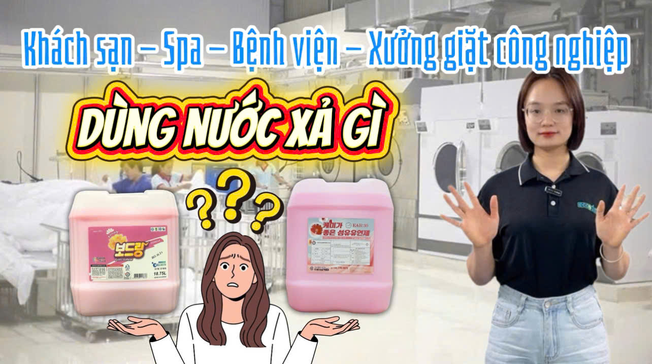  EW4 Boardran và EAR30 Fabric Softener Nên Chọn Nước Xả Vải Công Nghiệp Nào Phù Hợp